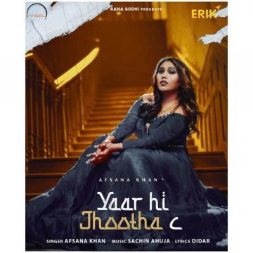download Yaar-Hi-Jhootha-C Afsana Khan mp3